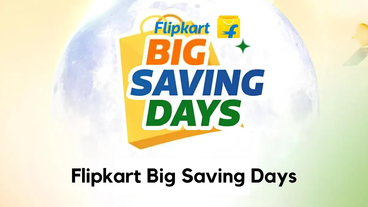 Flipkart Big Saving Days