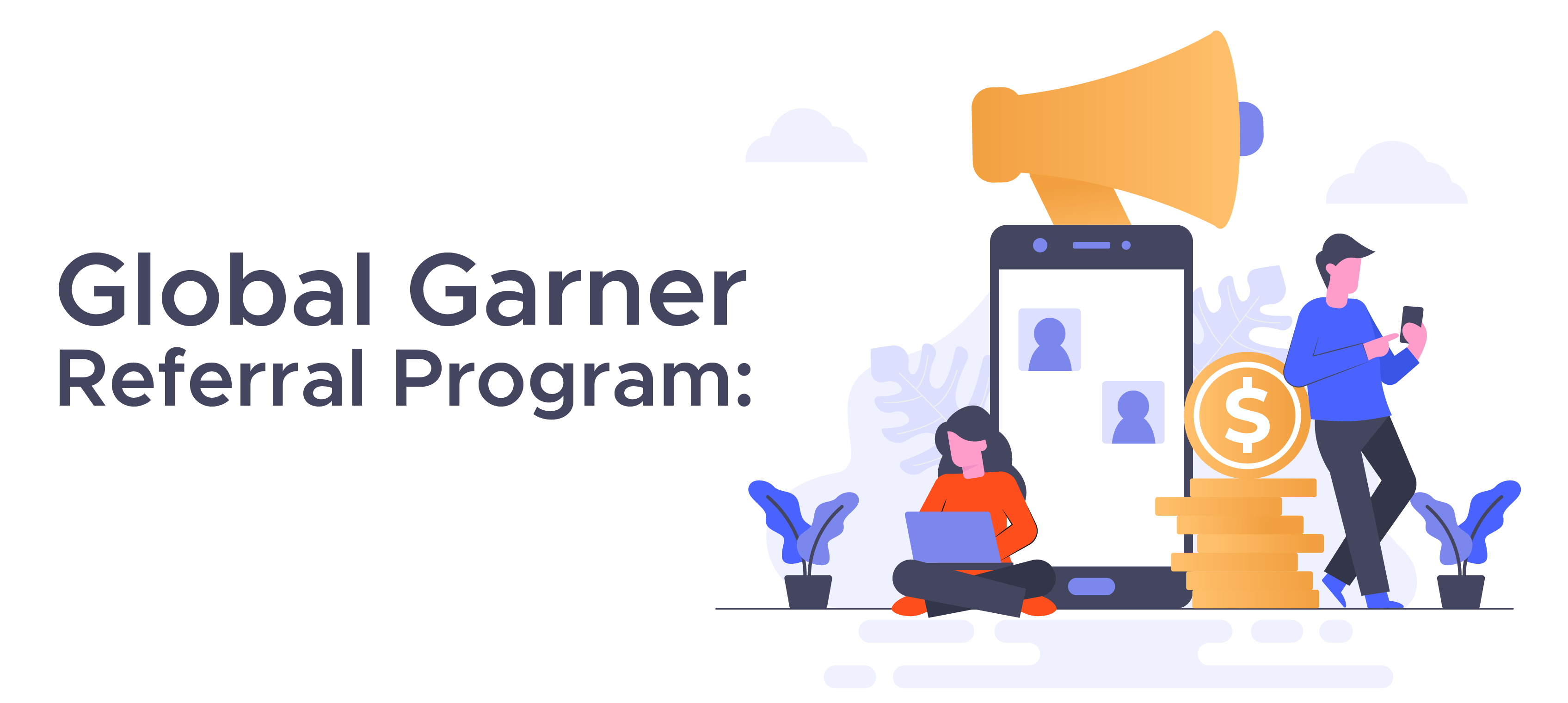 Save with Global Garner Referral Program