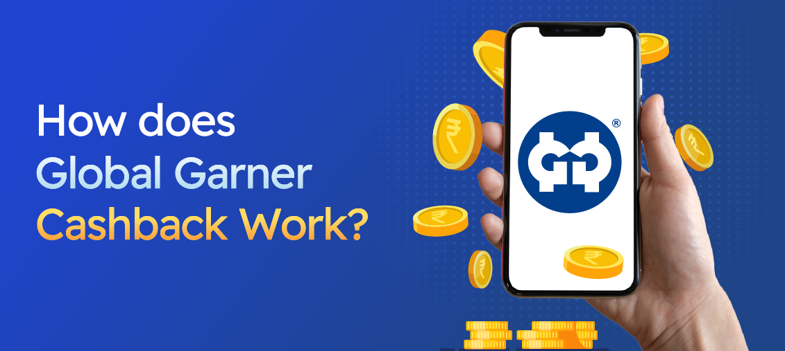 How does Global Garner Cashback Work