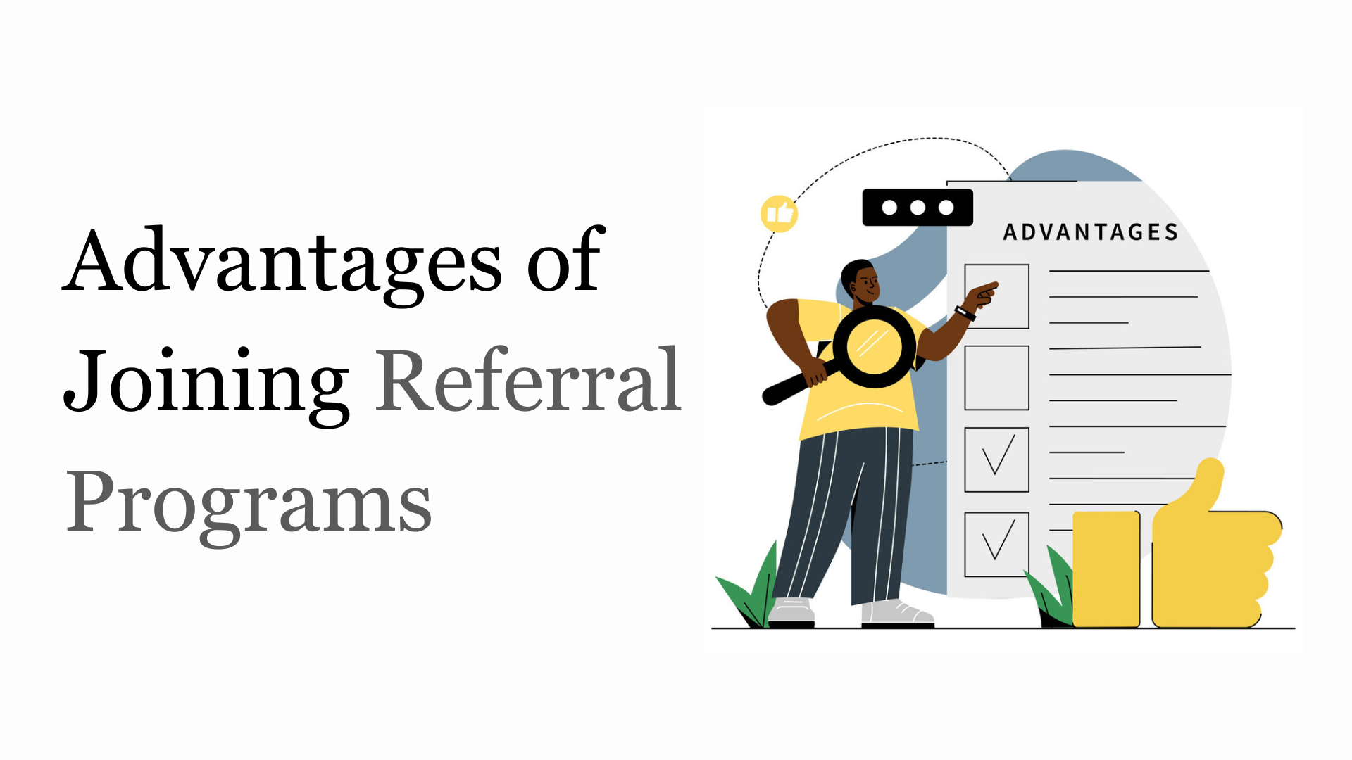 Referrals Program Advantages