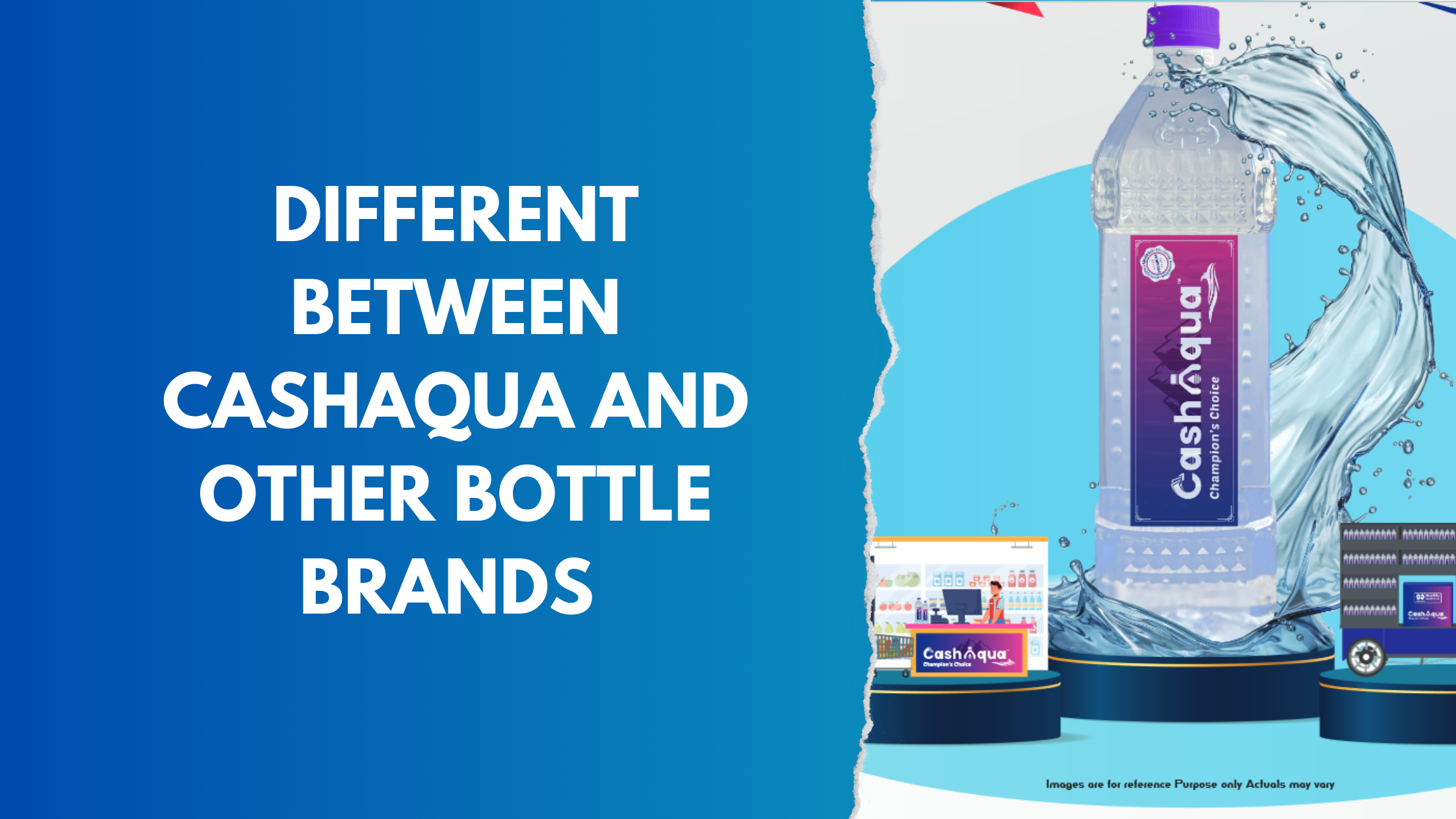 Different Between CashAqua and Other Bottle Brands