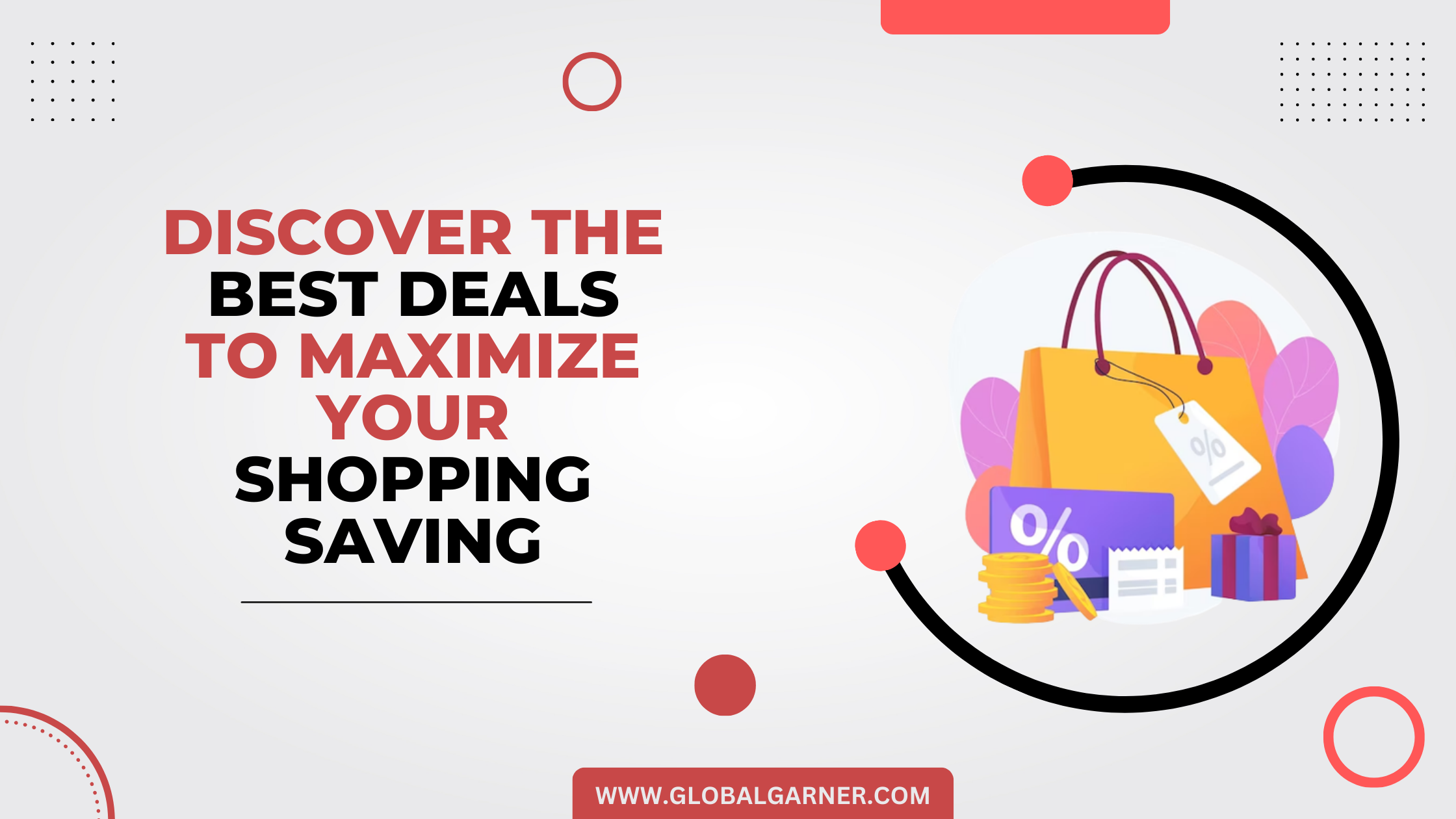 Discover the Best Deals to Maximize your Shopping Saving